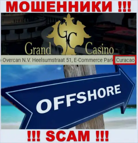 С организацией Grand Casino иметь дело ВЕСЬМА РИСКОВАННО - скрываются в оффшоре на территории - Curacao