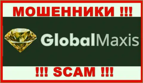 GlobalMaxis Com - это КИДАЛЫ ! Иметь дело очень рискованно !!!