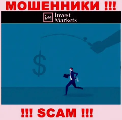 Не отправляйте больше ни копейки денежных средств в брокерскую организацию InvestMarkets Com - украдут и депозит и дополнительные вложения