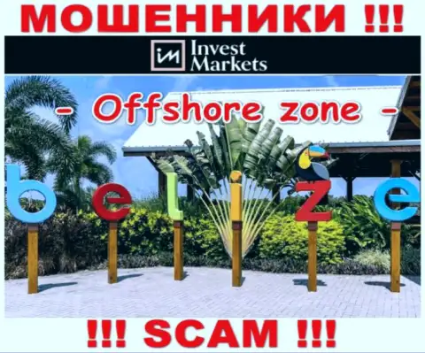 Invest Markets имеют оффшорную регистрацию: Belize - будьте очень бдительны, жулики
