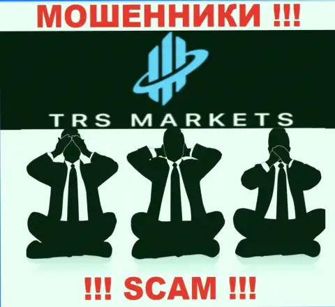 TRS Markets действуют БЕЗ ЛИЦЕНЗИИ НА ОСУЩЕСТВЛЕНИЕ ДЕЯТЕЛЬНОСТИ и АБСОЛЮТНО НИКЕМ НЕ РЕГУЛИРУЮТСЯ !!! ОБМАНЩИКИ !!!