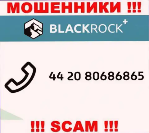 Мошенники из компании BlackRock Investment Management (UK) Ltd, в целях раскрутить доверчивых людей на средства, названивают с различных номеров телефона