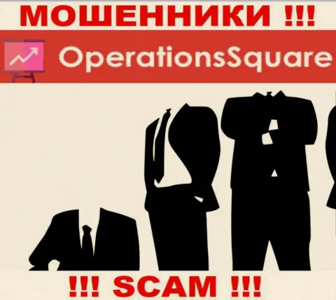 Перейдя на онлайн-сервис мошенников OperationSquare Com Вы не сумеете отыскать никакой инфы о их прямом руководстве