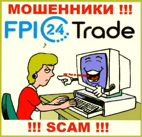 FPI24 Trade могут дотянуться и до Вас со своими уговорами совместно работать, будьте бдительны