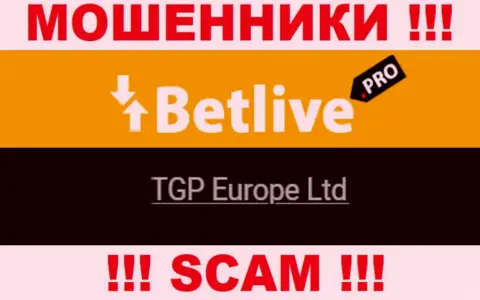 TGP Europe Ltd - это владельцы неправомерно действующей конторы Bet Live
