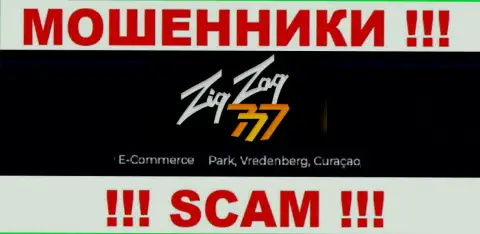 Иметь дело с компанией ZigZag 777 слишком рискованно - их офшорный юридический адрес - Е-Комерц Парк, Вреденберг, Кюрасао (инфа взята с их web-портала)